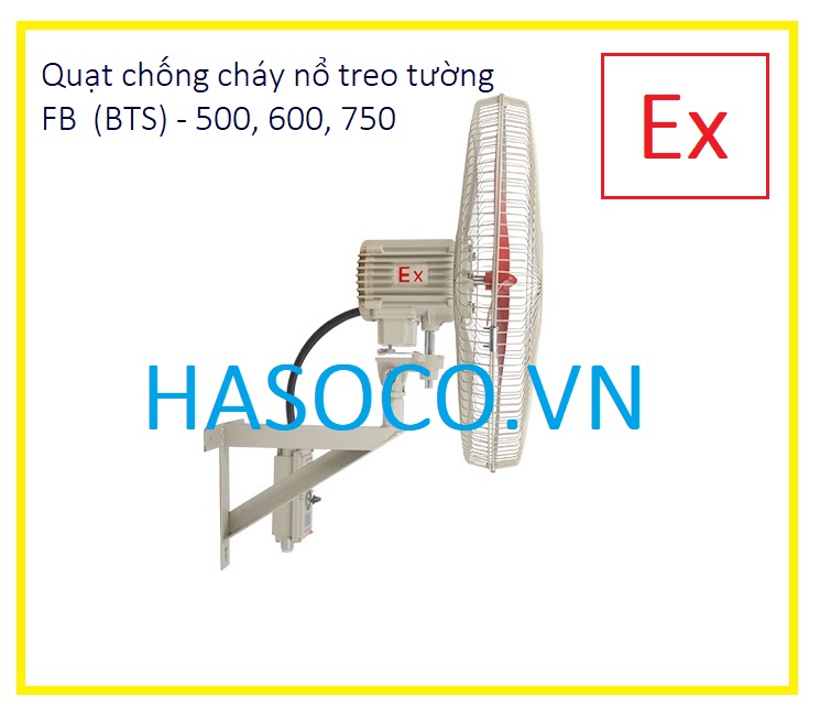 Quạt phòng chống cháy nổ Hiroko FB BTS - 500 600 750