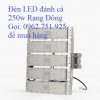 Đèn led đánh cá rạng đông 250w DC06 250w