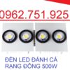 Đèn LED Đánh cá rạng đông 500W Thân đèn được làm bằng Inox 304 và nhôm đã được anot hóa