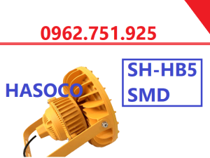 Đèn LED chống cháy nổ SH HB5 SMD 50w 100w 200w 150w SH-HB5-SMD